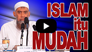Agama Islam itu Sangat Mudah - Yazid Abdul Qadir Jawas