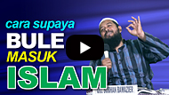 Bagaimana Cara Supaya Bule Masuk Islam? - Ustadz Subhan Bawazier