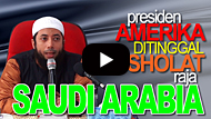 Presiden AS Barack Obama Ditinggal Sholat Raja Salman - DR Khalid Basalamah MA