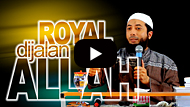 Royal di Jalan Allah - Ustadz DR Khalid Basalamah MA