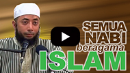 Semua Nabi Beragama Islam - DR Khalid Basalamah MA