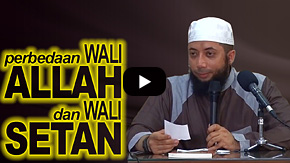Perbedaan Wali Allah dan Wali Setan - Ustadz DR Khalid Basalamah, MA