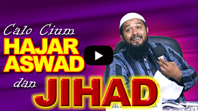 Calo Cium Hajar Aswad dan Jihad - Ustadz Subhan Bawazier