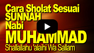 Cara Sholat Lengkap Menurut Nabi Muhammad Shallallahu 'alaihi Wa Sallam