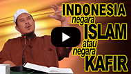Indonesia Negara Islam atau negara Kafir - Abu Abdul Aziz Muhtarom