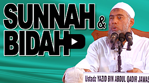 Sunnah & Bid'ah. Tidak mungkin berpegang diatas Sunnah tanpa menjauhkan bidah - Yazid Abdul Qadir Jawas